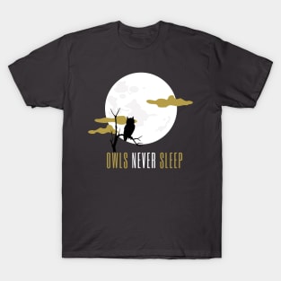 Owls never sleep funny humor art T-Shirt